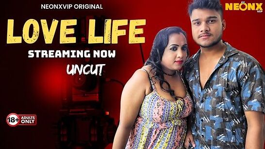 Love Life (2025) NeonX Hindi Uncut Web Series