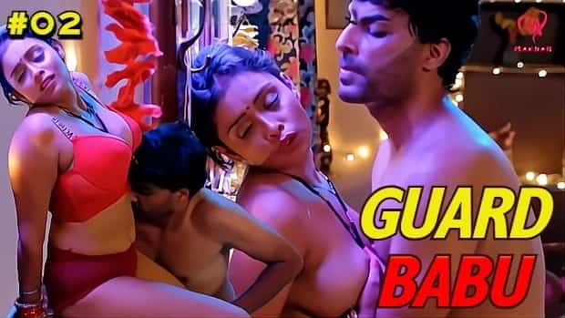 Guard Babu 2025 S01E02 Makhan Hot Web Series