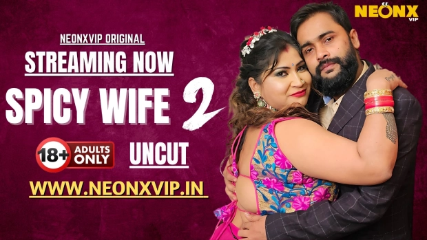 Spicy Wife 2 (2025) NeonX